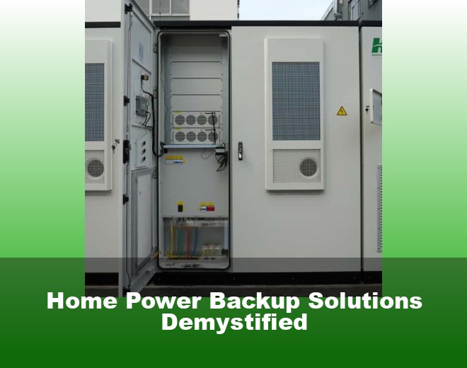 Home Power Backup Solutions Demystified